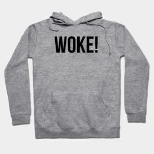 Woke! Hoodie